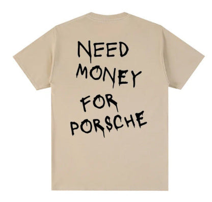 Herren T-Shirt mit Print 'Need Money for Porsche' – Lustiges Statement Shirt, Streetwear, Kurzarm